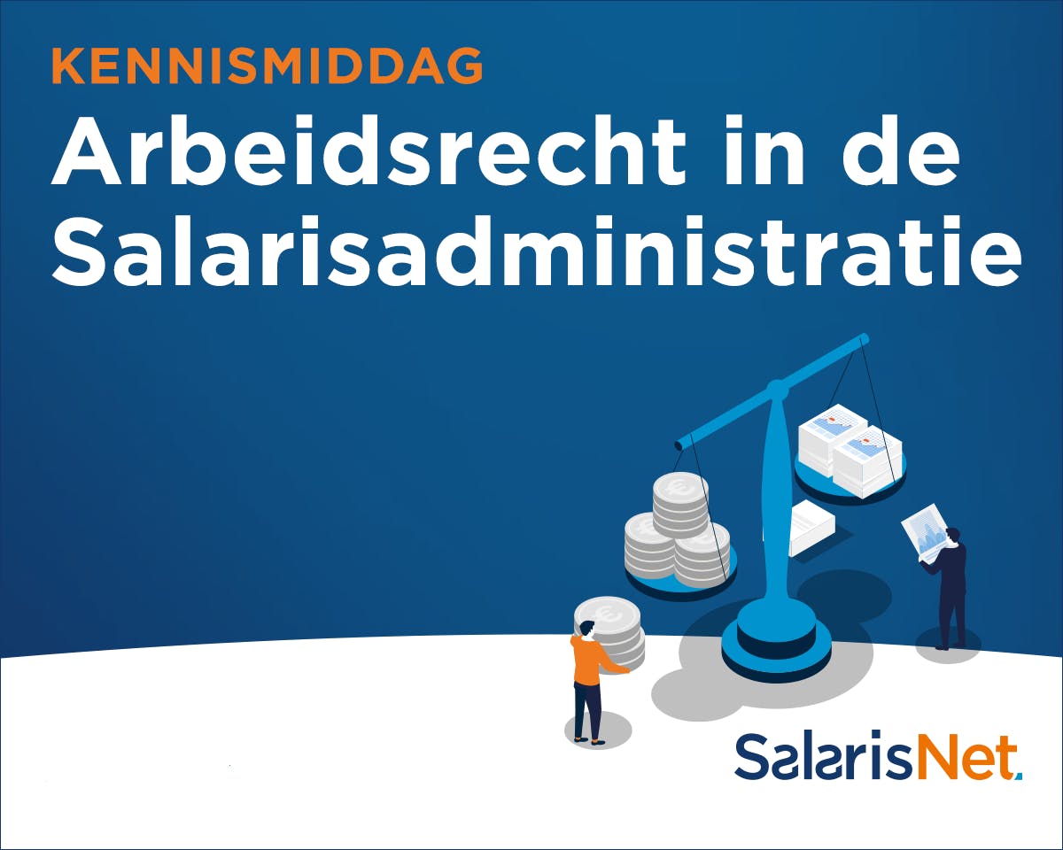 Arbeidsrecht In De Salarisadministratie - Salarisnet Academy