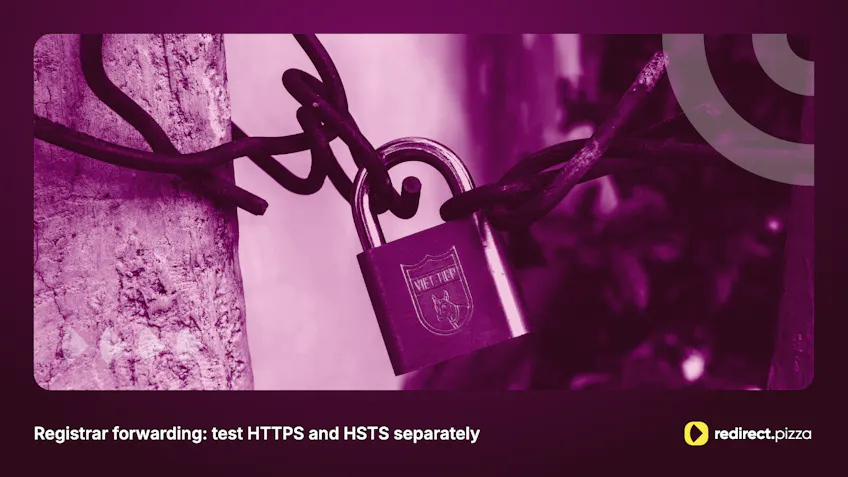 Registrar forwarding: test HTTPS and HSTS separately