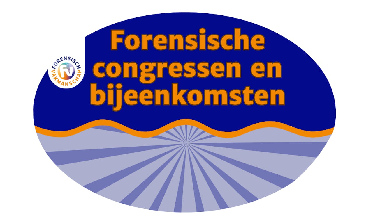 Forensische congressen en bijeenkomsten