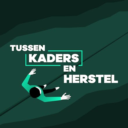 Podcast 'Tussen kaders en herstel'