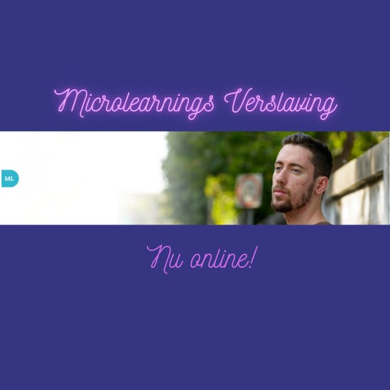 Microlearnings Verslaving