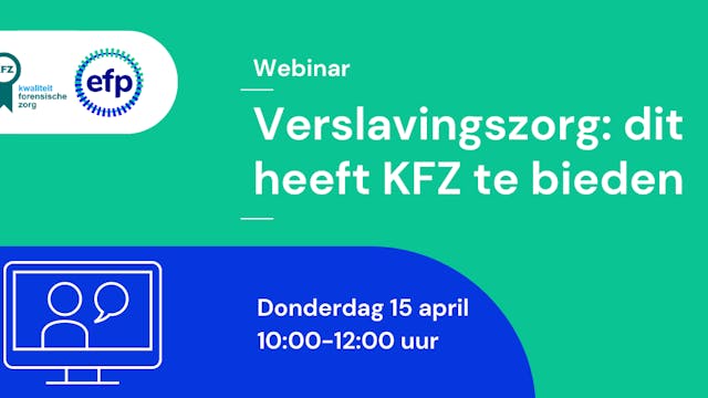 Webinar Verslavingszorg: dit heeft KFZ te bieden